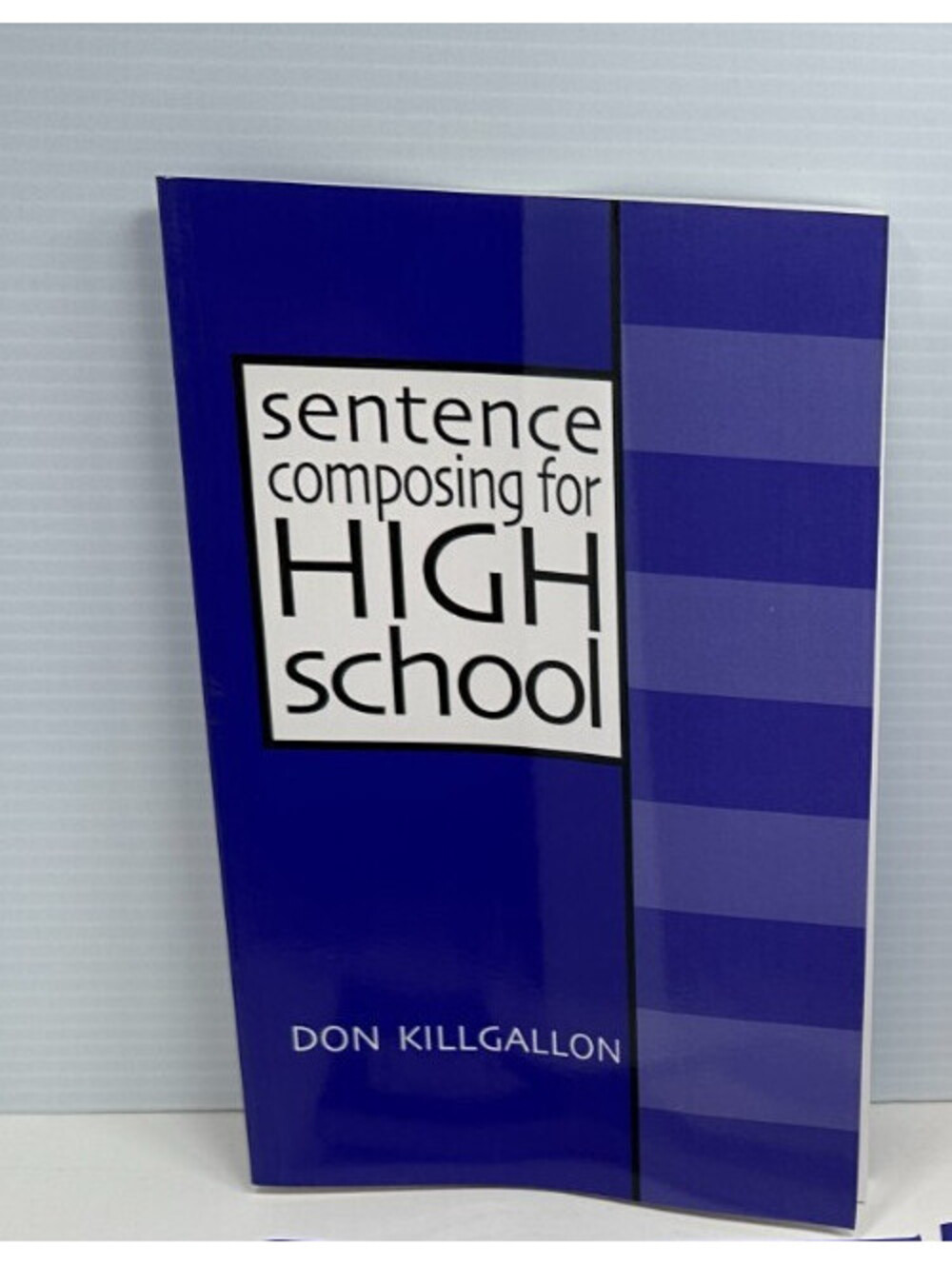 Sentence Composing for High School A Worktext on Sentence Variety Maturity